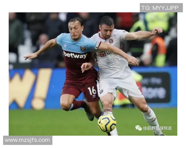 谢菲尔联主场迎战西汉姆联双方争夺英超宝贵积分的激烈对决